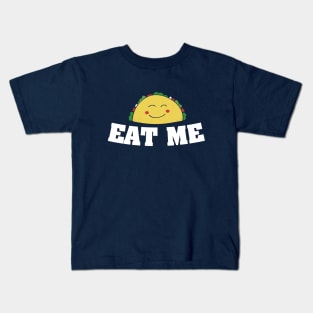 Eat me Happy taco tuesday Kids T-Shirt